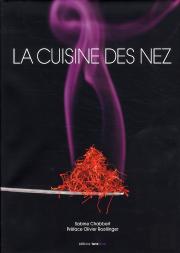 La Cuisine Des Nez ; Les Recettes De Grands Créateurs De Parfums