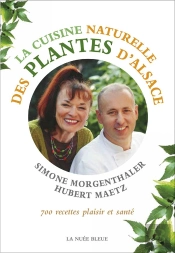 La Cuisine Des Plantes D'Alsace