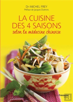 Bertrand.pt - La Cuisine Des Quatre Saisons Selon La Médecine Chinoise