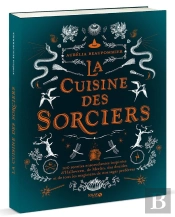 La Cuisine Des Sorciers