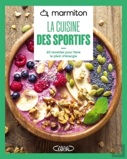 Bertrand.pt - La Cuisine Des Sportifs : 60 Recettes Pour Faire Le Plein D'Énergie