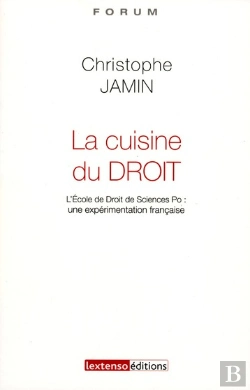 Bertrand.pt - La Cuisine Du Droit. L'Ecole De Droit De Science Po : Une Experience Francaise