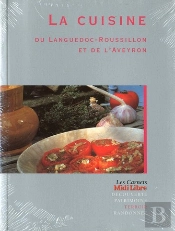 La Cuisine Du Languedoc-Roussillon Et De L'Aveyron