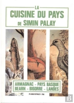 Bertrand.pt - La Cuisine Du Pays ; Armagnac, Pays Basque, Béarn, Bigorre, Landes