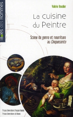 Bertrand.pt - La Cuisine Du Peintre ; Scène De Genre Et Nourriture Au Cinquecento