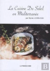 La Cuisine Du Soleil En Mediterranee