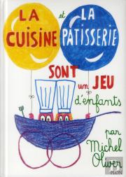 La Cuisine Et La Patisserie Sont Un Jeu D'Enfants