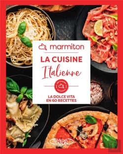 Bertrand.pt - La Cuisine Italienne : La Dolce Vita En 60 Recettes