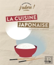 La Cuisine Japonaise - J'Adore