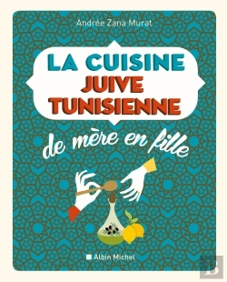 Bertrand.pt - La Cuisine Juive-Tunisienne De Mère En Fille