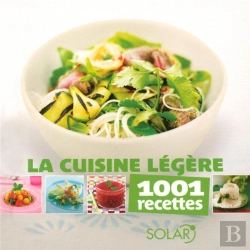 Bertrand.pt - La Cuisine Légère ; 1001 Recettes