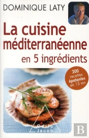 La Cuisine Méditerranéenne Avec Seulement 5 Ingrédients