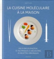 La Cuisine Moleculaire A La Maison