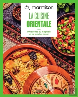 Bertrand.pt - La Cuisine Orientale : 60 Recettes Du Maghreb Et Du Proche-Orient