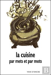 La Cuisine Par Mets Et Par Mots