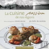 La Cuisine Passion De Nos Régions