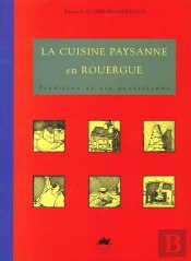 La Cuisine Paysanne En Rouergue