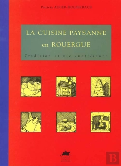 Bertrand.pt - La Cuisine Paysanne En Rouergue