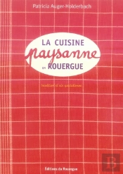 La Cuisine Paysanne En Rouergue