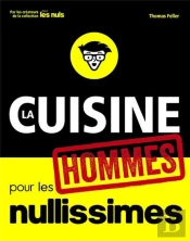 La Cuisine Pour Les Nullissimes - Special Hommes !