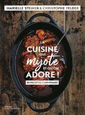 La Cuisine Qui Mijote Et Qu'On Adore ! 80 Recettes Conviviales