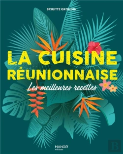 Bertrand.pt - La Cuisine Réunionnaise : Les Meilleures Recettes