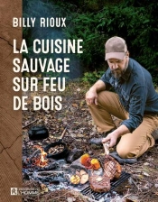 La Cuisine Sauvage Sur Feu De Bois