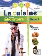 La Cuisine ; Un Véritable Laboratoire Tome 2