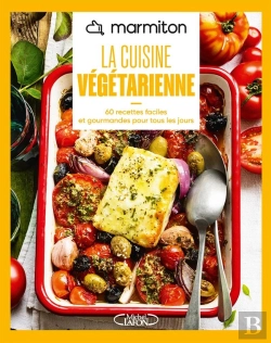 Bertrand.pt - La Cuisine Végétarienne : 60 Recettes Faciles Et Gourmandes Pour Tous Les Jours