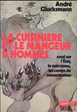 Bertrand.pt - La Cuisinière Et Le Mangeur D'Hommes ; Essai Sur L'Etat, Le Marxisme, Les Camps De Concentration