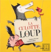 La Culotte Du Loup (Poche)