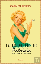 La Culpa Fue De Patricia, Esa Chica Tan Sexi
