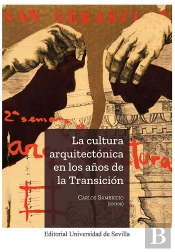 La Cultura Arquitectonica En Los Años De La Transicion