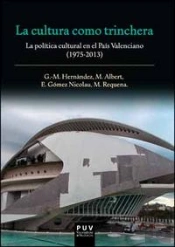 La Cultura Como Trinchera