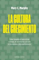 La Cultura Del Crecimiento