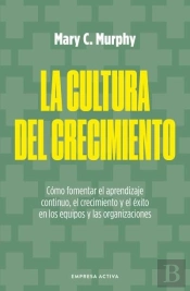 La Cultura Del Crecimiento