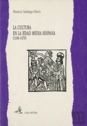 La Cultura en la Edad Media Hispana  (1100-1470)