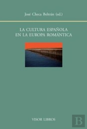 La Cultura Española En La Europa Romántica