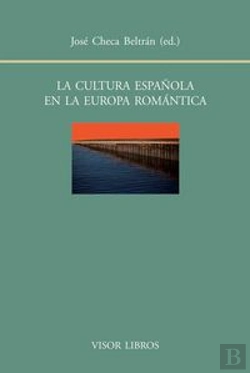 Bertrand.pt - La Cultura Española En La Europa Romántica