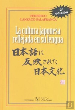 Bertrand.pt - La Cultura Japonesa Reflejada En Su Lengua
