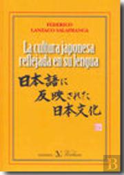 La Cultura Japonesa Reflejada En Su Lengua