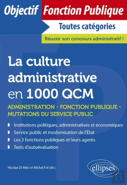 Bertrand.pt - La Culture Administrative En 1000 Qcm : Administration, Fonction Publique, Mutations Du Secteur Publique