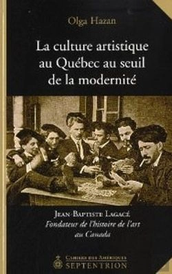 Bertrand.pt - La Culture Artistique Au Québec Au Seuil De La Modernité