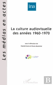 La Culture Audiovisuelle Des Années 1960-1970