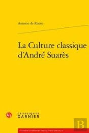La Culture Classique D'André Suarès