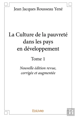 Bertrand.pt - La Culture De La Pauvreté Dans Les Pays En Développement - Tome 1 : Nouvelle Édition Revue, Corrigée Et Augmentée
