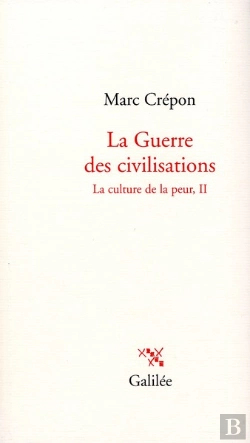 Bertrand.pt - La Culture De La Peur Tome 2 ; La Guerre Des Civilisations