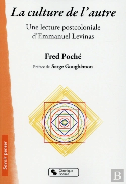 Bertrand.pt - La Culture De L'Autre ; Une Lecture Post-Coloniale D'Emmanuel Levinas