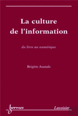 Bertrand.pt - La Culture De L'Information, Du Livre Au Numérique