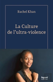 La Culture De L'Ultra-Violence